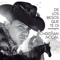 Christian Nodal - De los Besos Que Te Di artwork