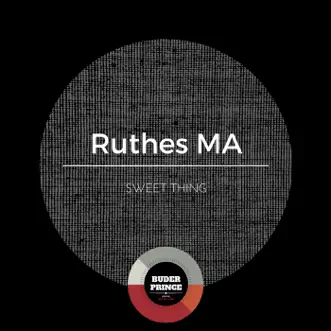 Sweet Thing - Single by Ruthes Ma album reviews, ratings, credits