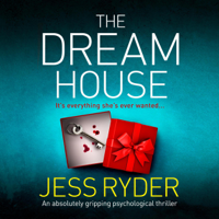 Jess Ryder - The Dream House: An Absolutely Gripping Psychological Thriller (Unabridged) artwork