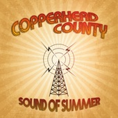 Copperhead County - Sound of Summer