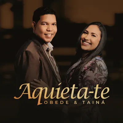 Aquíeta-Te - Single - Obede e Tainá