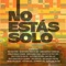 No Estás Solo (feat. Pepe Alva, Nelson Zapata, Lennis Rodriguez, Douglas Bastidas Tranzas, Rubén Álvarez, Break Out The Crazy, Hola Hi, Allex Henao, Yamil Argel, Diego Cadavid Sebelek, Rafa Payan, Kike Saavedra, Peter Nova, Leo Pimentel, Gio Williams & Ar artwork