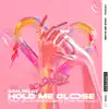 Hold Me Close (feat. Ella Henderson) [The Remixes] - EP album lyrics, reviews, download