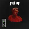 Stream & download Pull Up - Single