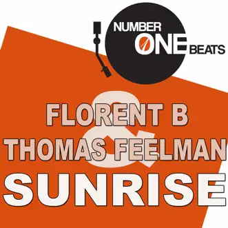 Sunrise (Remixes) - EP by Florent B & Thomas Feelman album reviews, ratings, credits