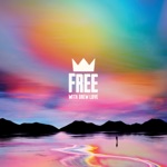 Free by Louis The Child & Drew Love