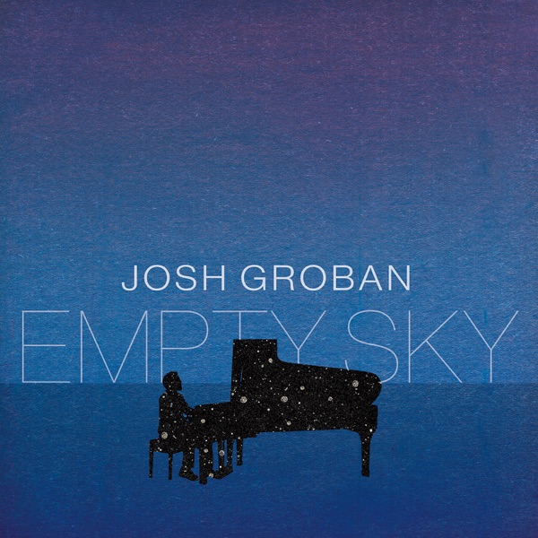 Empty Sky - Single - Josh Groban