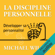 Michael Wilson - La discipline personnelle: Développer sa personnalité