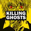 Killing Ghosts (feat. Sky Limits & Breeton Boi) song lyrics