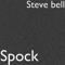 Spock - Steve Bell lyrics