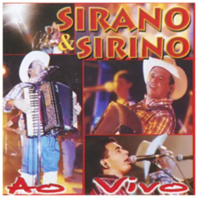 Ao Vivo - Sirano & Sirino Ao Vivo - Sirano & Sirino