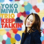 Yoko Miwa - Keep Talkin'