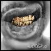 Hustle X Flo album lyrics, reviews, download