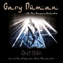 Ghost Nation (Live at the Bridgewater Hall, Manchester) - Single - Gary Numan