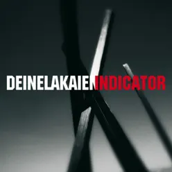 Indicator (Deluxe Edition) - Deine Lakaien