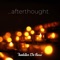 Afterthought - Funkstar De Luxe lyrics