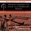 World Library Of Folk And Primitive Music, Vol. 17: Romania, "The Historic Series" - The Alan Lomax Collection