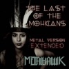 The Last of the Mohicans (Metal Version) [Extended] - Single