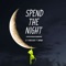 Spend the Night (feat. Abrina) - DJ Turbulence lyrics