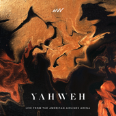 Yahweh (Live From the American Airlines Arena) - New Wine