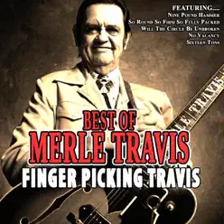 Finger Picking Travis - Best of Merle Travis - Merle Travis Finger Picking Travis - Best of Merle Travis - Merle Travis