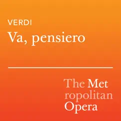 Nabucco: Va pensiero sull'ali dorate - Single (Live) by James Levine, The Metropolitan Opera Chorus & The Metropolitan Opera Orchestra album reviews, ratings, credits