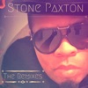 Stone Paxton the Remixes