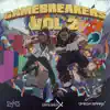 GameBreakers, Vol. 2 album lyrics, reviews, download