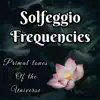 Solfeggio Frequencies album lyrics, reviews, download