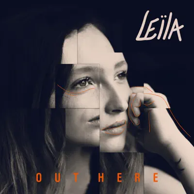 Out Here - EP - Leila