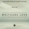 Stream & download Ostfunk Berlin Compilation - Best of Wolfgang Lohr