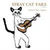 Stray Cat Tails - EP album lyrics, reviews, download