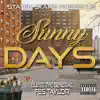 Sunny Days (feat. Fes Taylor) - Single album lyrics, reviews, download