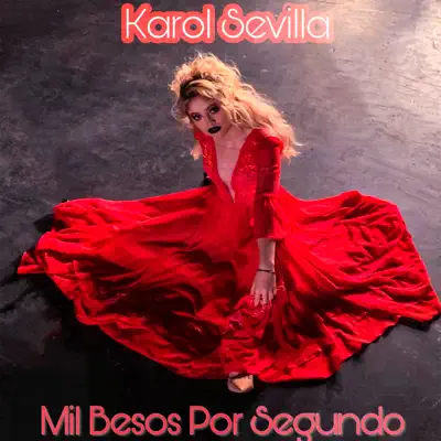 1000 Besos por Segundo - Single - Karol Sevilla