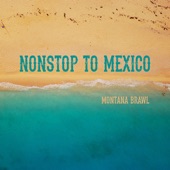 Nonstop to Mexico artwork