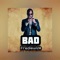 Bad (feat. Fishermen) - Fredie Wize lyrics
