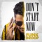 Don't Start Now - Funkdroop lyrics