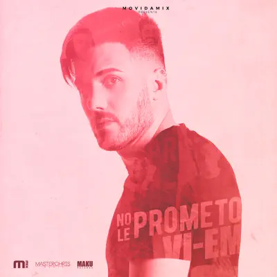 No Le Prometo (Cumbia) - Single - Vi-Em
