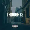 Thoughts (feat. Rosco) - Single album lyrics, reviews, download