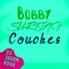 Bobby Surfing Couches - Single album lyrics, reviews, download