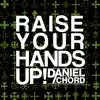 Stream & download Raise Your Hands Up - Single