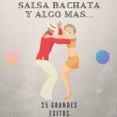 Salsa Bachata y Algo Mas... artwork