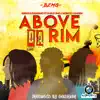 Above Da Rim (feat. DueceUno & Popeye Yanden) - Single album lyrics, reviews, download