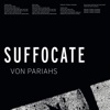 Suffocate - Single