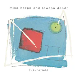 Futurefield - Mike Heron