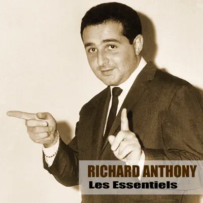 Les essentiels (Remasterisé) - Richard Anthony