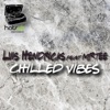 Chilled Vibes (feat. Mr.Tee) - Single