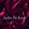 Jardín de Rosas - Single