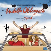 Keller Williams & the Keels - Medulla Oblongatta