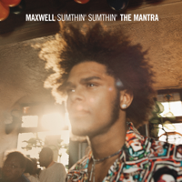 Maxwell - Sumthin' Sumthin' The Mantra - EP artwork